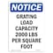 Signmission OSHA Notice, 7" Height, NOTICE Grating Load Capacity 2000 Sign, 7" X 5", Portrait OS-NS-D-57-V-15748 - alternate 1
